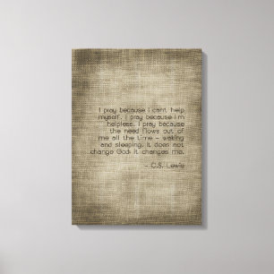 "I Pray Because..." Canvas