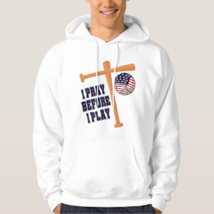 I pray before I play Basebal Game Hoodie