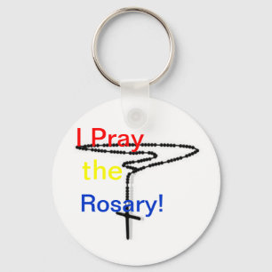 I Pray the Rosary! Keychain
