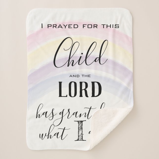 I Prayed for this Child Rainbow Baby Girl Sherpa Blanket (Front)