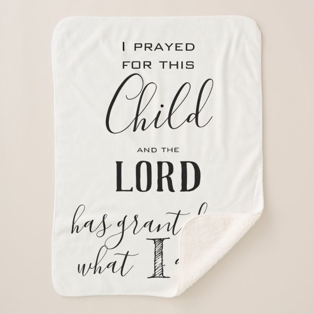 I Prayed for this Child The Lord has Granted Me Sherpa Blanket (Front)