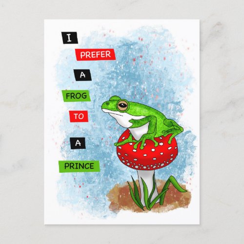 I Prefer a Frog to a Prince  Frog Artwork Postcard