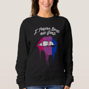 I Prefer Boys and Girls Bisexual LGBTQ Bi Pride Ga Sweatshirt