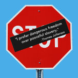 I Prefer Dangerous Freedom Over Peaceful Slave... Bumper Sticker at Zazzle