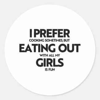 I prefer eating out girls classic round sticker