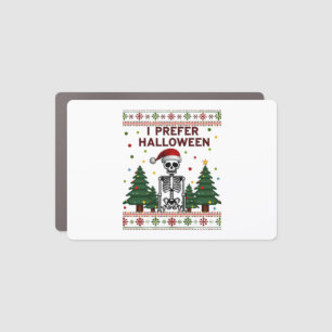 I Prefer Halloween Skeleton Ugly Christmas Skull S Car Magnet