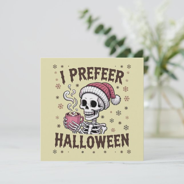 I Prefer Halloween Spooky Xmas Skeleton Gothic Holiday Card (Standing Front)