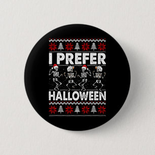 I Prefer Halloween Ugly Christmas Sweater Dancing Button