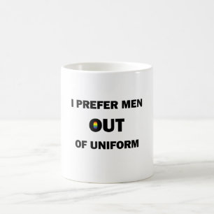 I Prefer Men Out Of Uniform Color Morph Mug