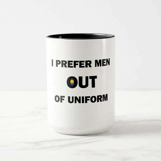 I Prefer Men Out Of Uniform Mug (Center)