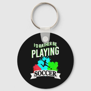 I Prefer Playing Soccer Funny Athletic Expression Keychain