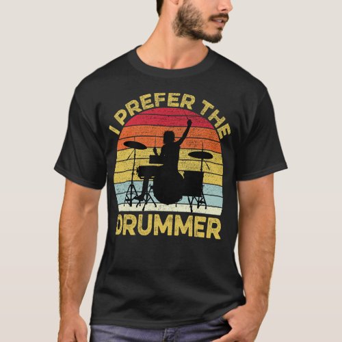 I prefer the Drummer Concert 2 T_Shirt