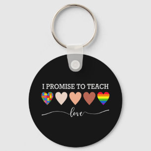 I Promise To Teach Love Autism Awareness for LGBT Keychain