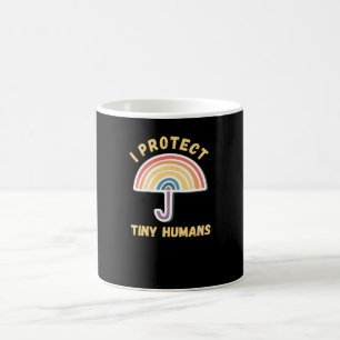 I Protect Tiny Humans for Social Worker Coffee Mug