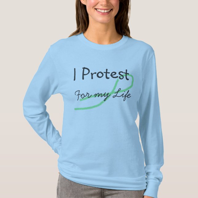 I Protest for my Life Lyme Disease Awareness Shirt (Front)