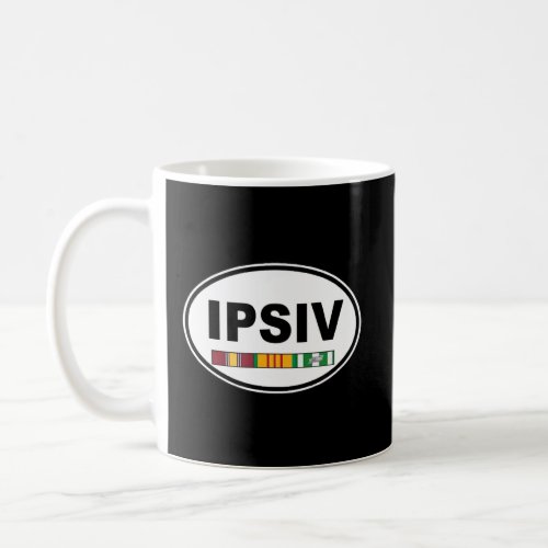 I Proudly Served in Vietnam IPSIV  Coffee Mug