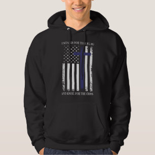 I Proudly Stand For The Flag, Kneel For The Cross Hoodie
