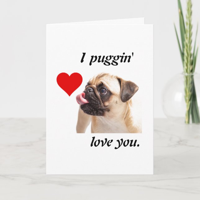 I Puggin' Love You Holiday Card (Front)