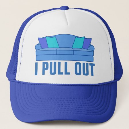 I Pull Out Sofa Bed Trucker Hat