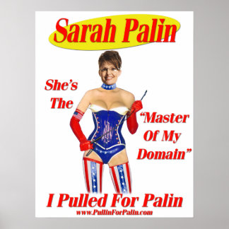 I Pulled For Palin - Master Of My Domain Poster