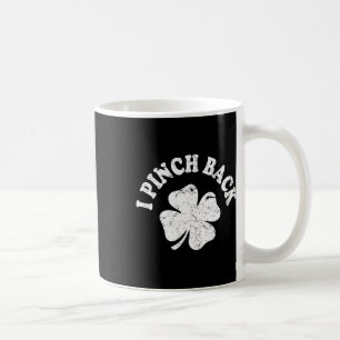 I Punch Ck Funny St Patrick's Day I Pinch Ck 1 Coffee Mug