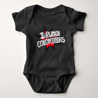 I PUNCH COLONIZERS BABY BODYSUIT