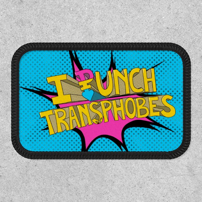 I Punch Transphobes Patch (Front)