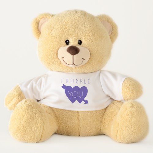 I Purple You Cute Love Hearts Teddy Bear