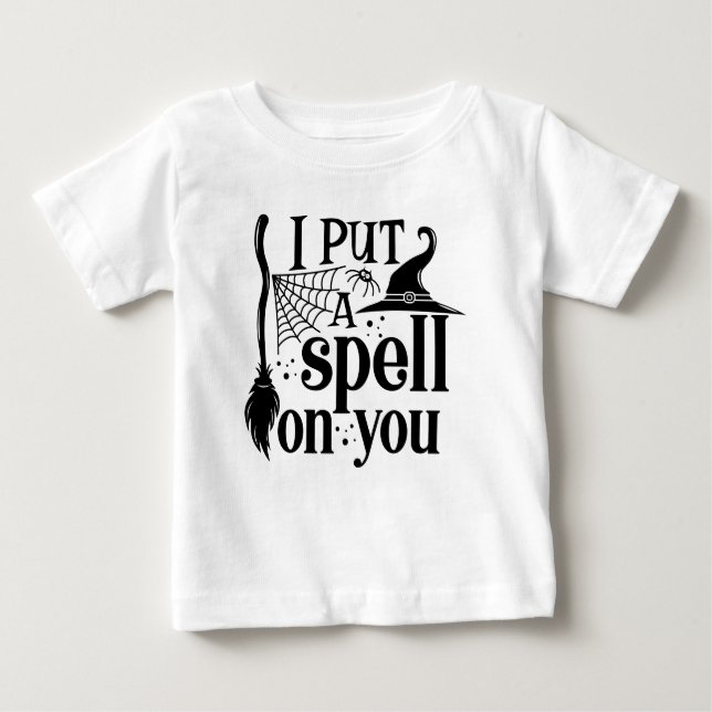 "I Put A Spell On You" Baby T-Shirt (Front)
