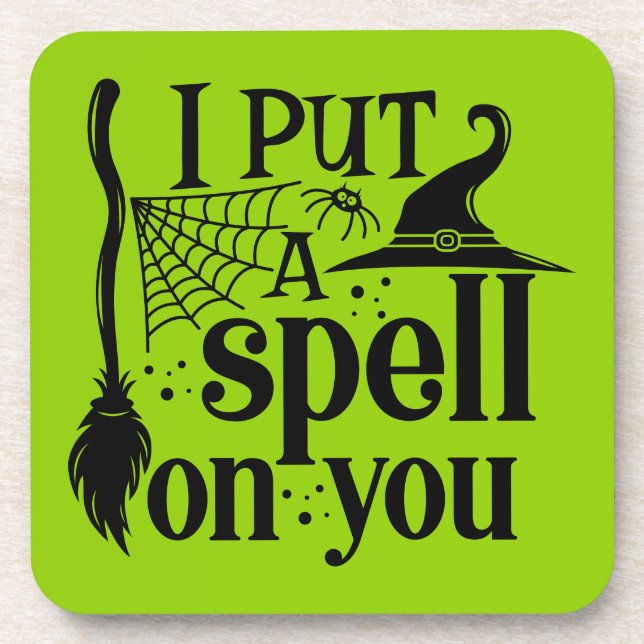"I Put A Spell On You" Beverage Coaster (Front)