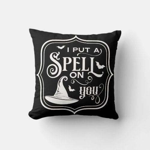 I Put A Spell On You Black Spooky Witch Hat Throw Pillow