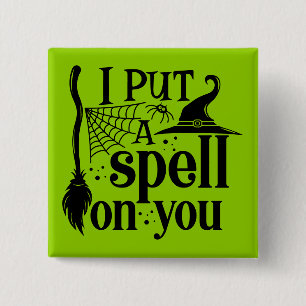 "I Put A Spell On You" Button