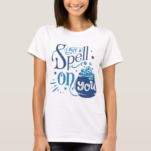 I Put a Spell on You Cauldron Blue Halloween T_Shirt