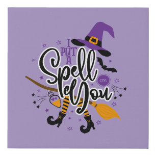 I Put A Spell On You Faux Canvas Print