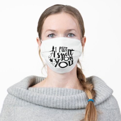 I Put A Spell On You Funny Halloween Witch Adult Cloth Face Mask