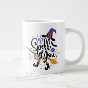 I Put A Spell On You Giant Coffee Mug