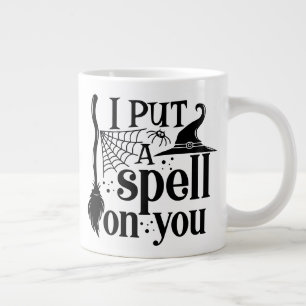 "I Put A Spell On You" Giant Coffee Mug