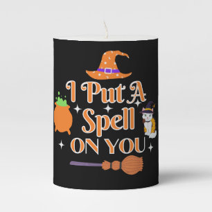 I Put A Spell On You Halloween Pillar Candle