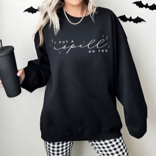 I Put A Spell On You Halloween Sweatshirt