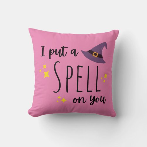 I Put A Spell On You Halloween Throw Pillow