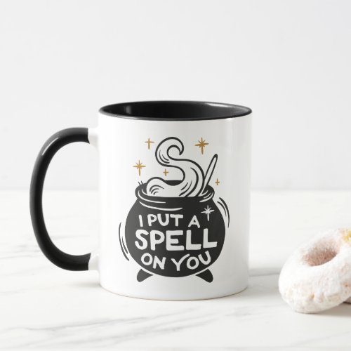 I Put A Spell On You Hocus Pocus Coffee Mug