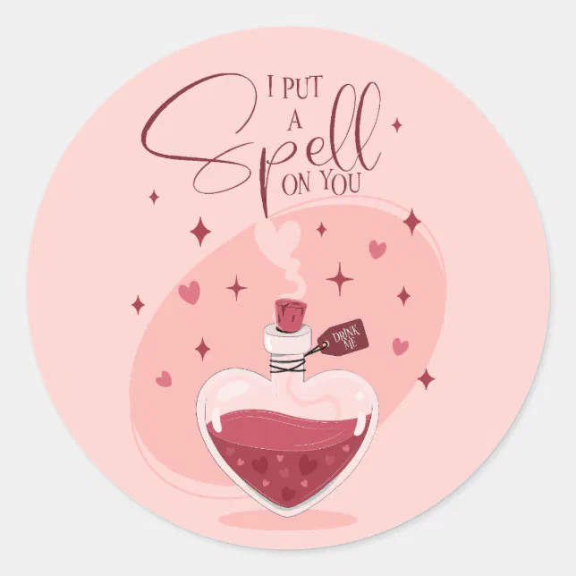I Put A Spell On You Love Potion Valentine Classic Round Sticker | Zazzle