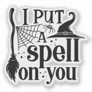 "I Put A Spell On You" Sticker