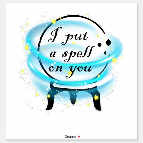 I Put A Spell On You Stickers