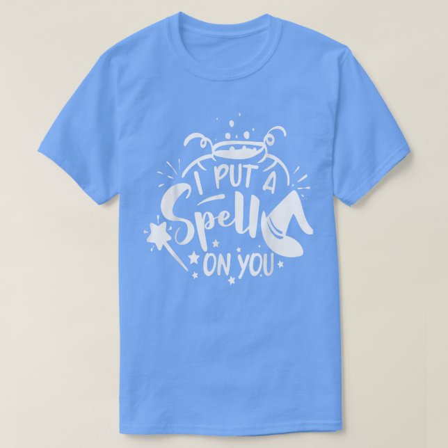 I Put a Spell on You T-Shirt (Design Front)