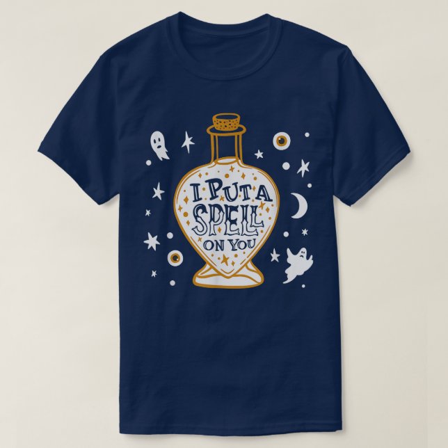 I Put A Spell On You  T-Shirt (Design Front)