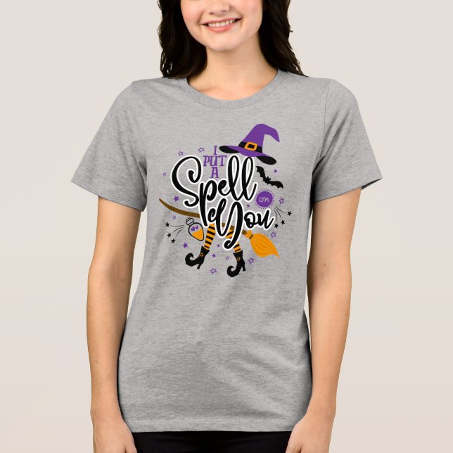 I Put A Spell On You Tri-Blend Shirt (Front)