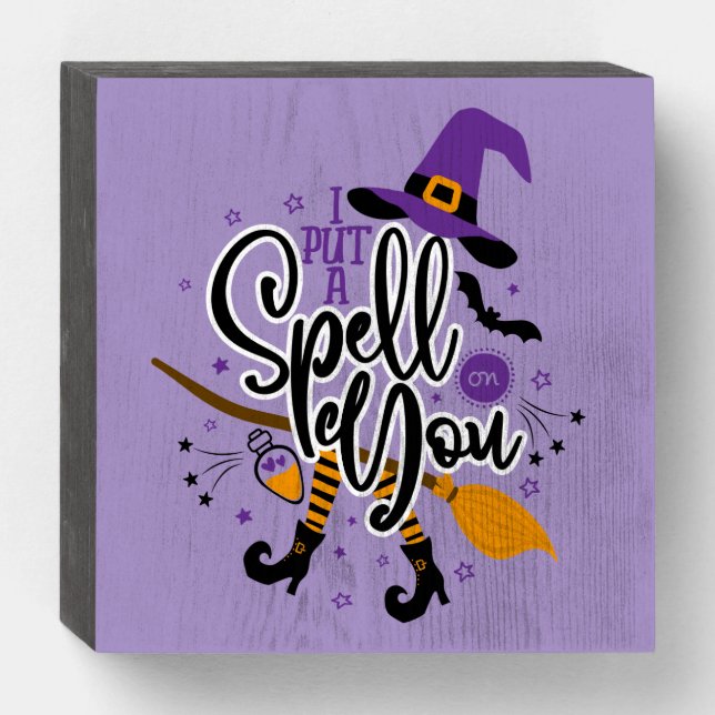I Put A Spell On You Wooden Box Sign (Front Horizontal)