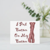 I Put Bacon On My Bacon (Standing Front)