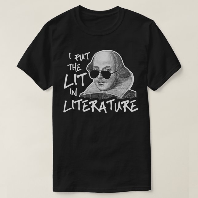 I Put Lit In Literature T-Shirt (Design Front)